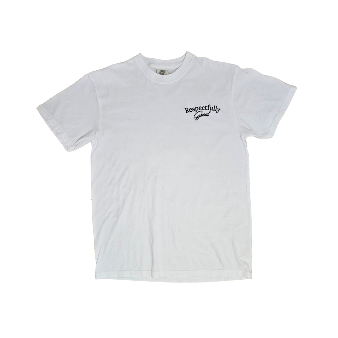 Respectfully Great T-Shirts